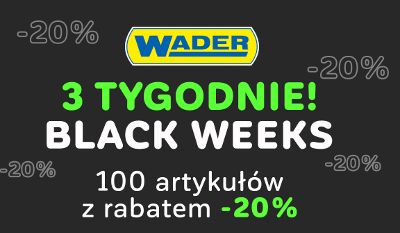 BLACK WEEKS w WADER- zapraszamy do korzystania z oferty!